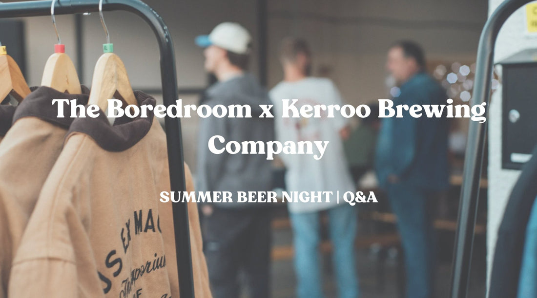 The Boredroom x Kerroo Brewing Company | Summer Beer Night Pop-up - The Boredroom Store